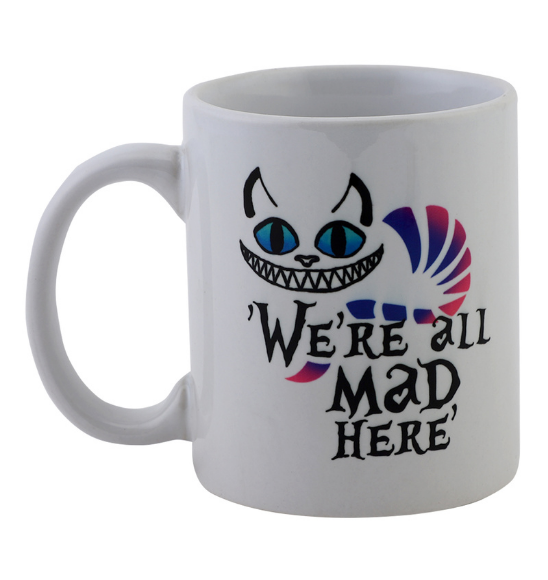 Alice we are all mad here Mug