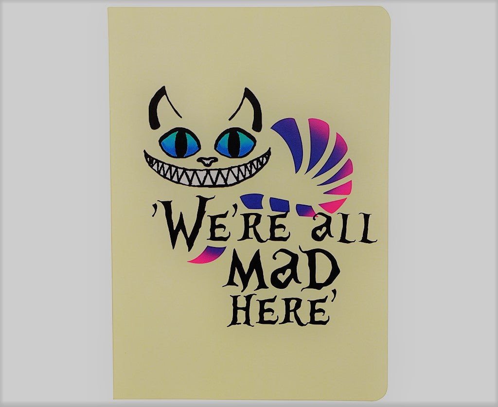 We are all Mad here Notebook A5 size