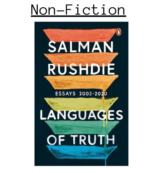 Languages of Truth: Essays: 2003-2020 by Salman Rushdie
