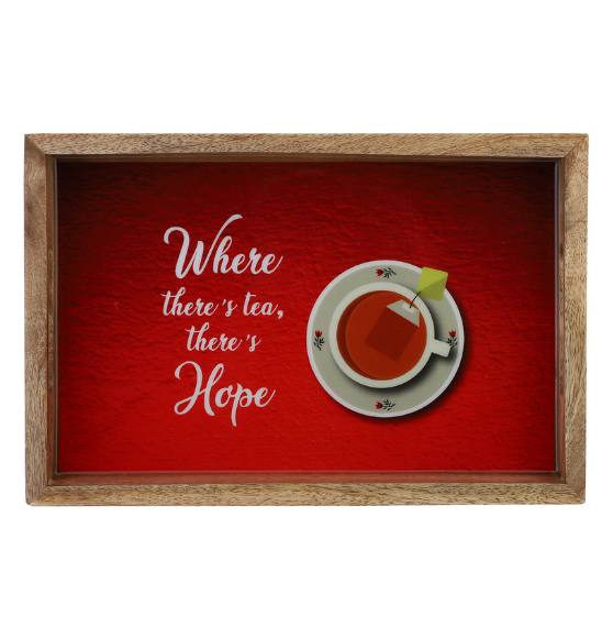 Where there's Tea, there's Hope Serving Tray