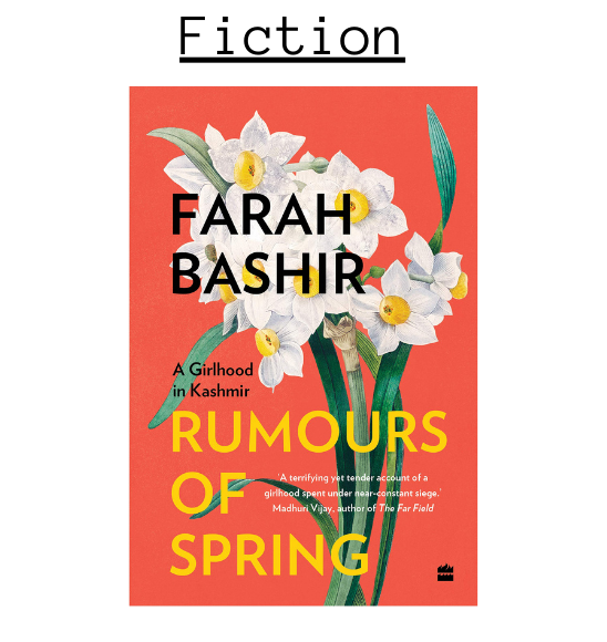 Rumours of Spring: A Girlhood in Kashmir by Farah Bashir