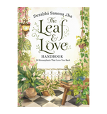 The Leaf & Love Handbook, 30 Houseplants That Love You Back