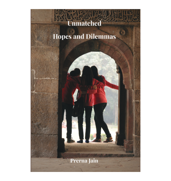 Unmatched: Hopes and Dilemmas