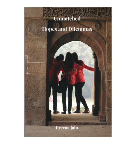 Unmatched: Hopes and Dilemmas