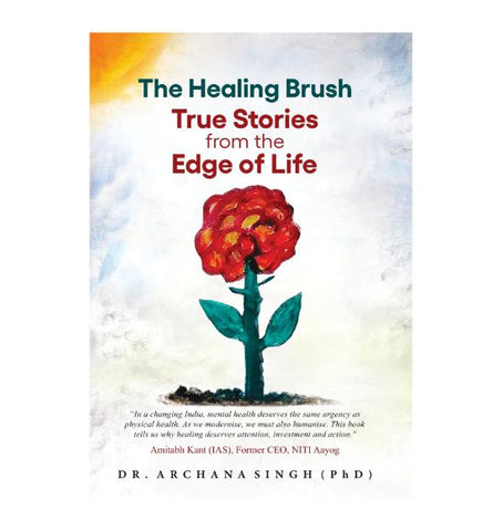 The Healing Brush - True Stories from the Edge of Life