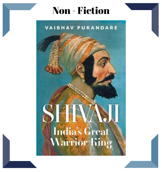 Shivaji: India's Great Warrior King by Vaibhav Purandare