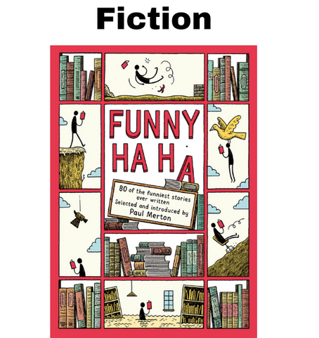 Funny Ha, Ha - 80 of the funniest stories ever written