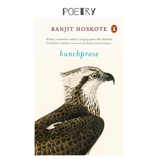Hunchprose - Poems by Ranjit Hoskote