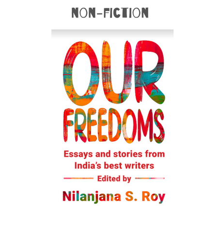 Essays and Stories from India’s Best Writers -  Edited by Nilanjana S. Roy