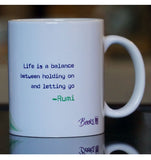 Rumi Life is a balance  Mug