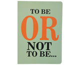 Shakespeare To be or not to be Notebook A5 size