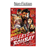 Bullets over Bombay: Satya and the Hindi Film Gangster by Uday Bhatia