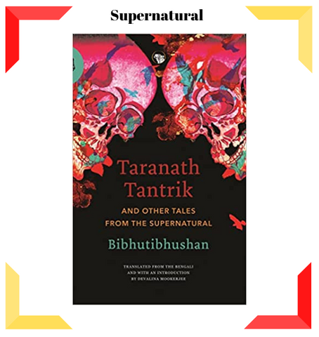 Taranath Tantrik and Other Tales From The Supernatural